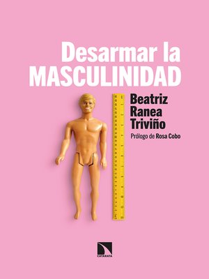 cover image of Desarmar la masculinidad